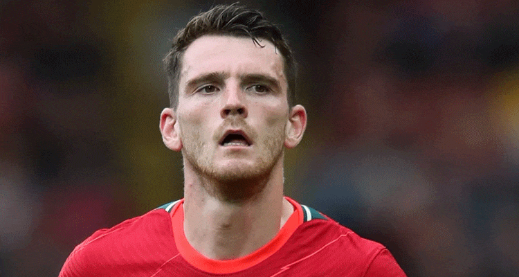 Andrew Robertson Injury Update: What has been going on with Andrew Robertson?
